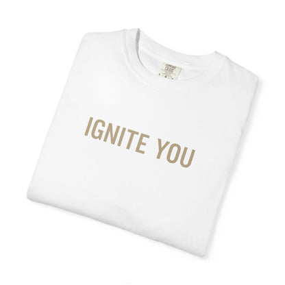 Ignite You