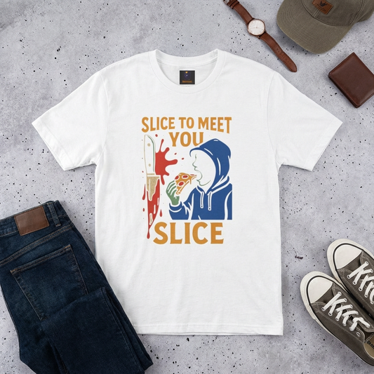 Slice To Meet You